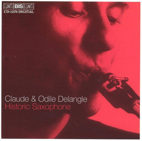 Claude Delangle & Odile Delangle - Historic Saxophone