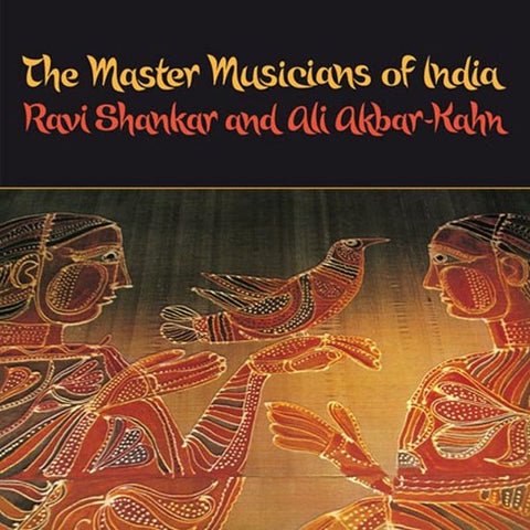 Ravi Shankar and Ali Akbar-Kahn - The Master Musicians Of India