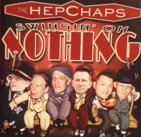 The Hepchaps - Swingin' On Nothing