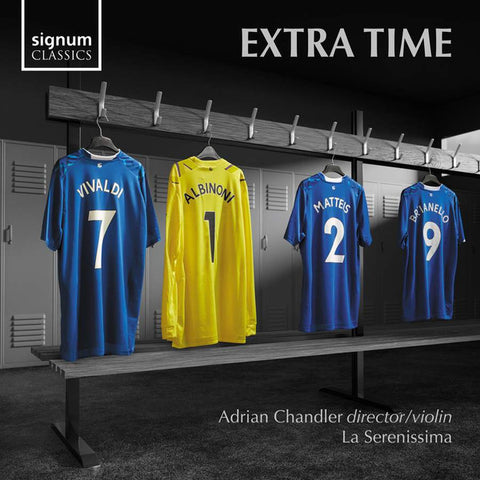 Adrian Chandler, La Serenissima - Extra Time
