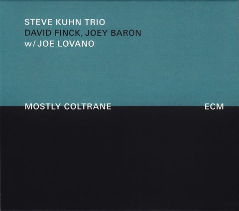 Steve Kuhn Trio W/ Joe Lovano - Mostly Coltrane