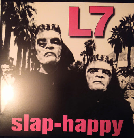 L7 - Slap-Happy