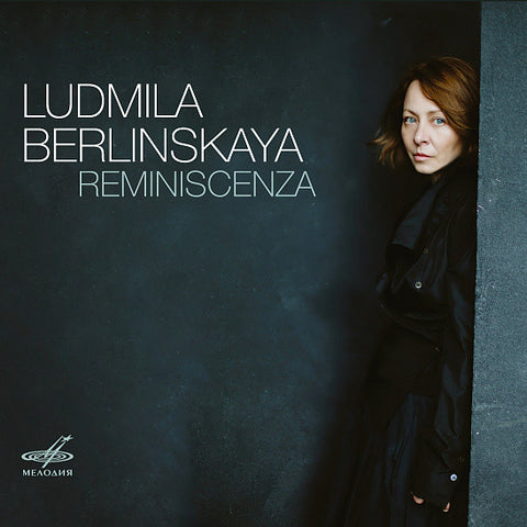 Ludmila Berlinskaya - Reminiscenza