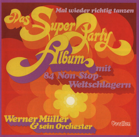 Werner Müller & Sein Orchester - Das Super Party Album Mit 84 Non-Stop-Weltschlagern
