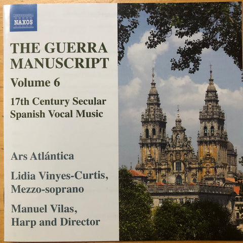 Anonymous, Juan Hidalgo / Lidia Vinyes-Curtis, Ars Atlántica, Manuel Vilas - The Guerra Manuscript, Volume 6: 17th Century Secular Spanish Vocal Music