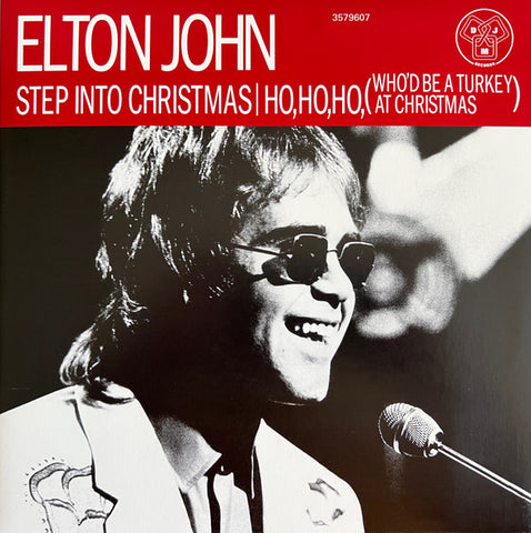 Elton John - Step Into Christmas / Ho, Ho, Ho (Who’d Be A Turkey At Christmas)