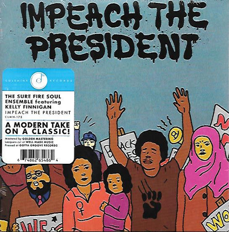 The Sure Fire Soul Ensemble Featuring Kelly Finnigan - Impeach The President