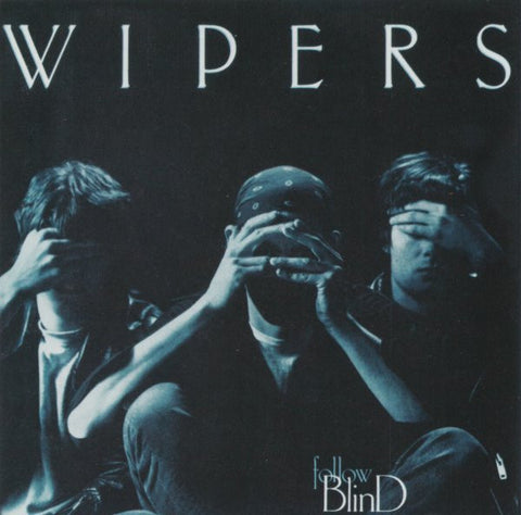 Wipers - Follow Blind