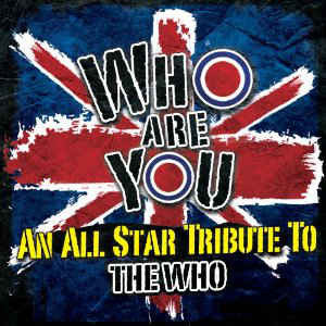 Various - Who Are You An All Star Tribute To The Who