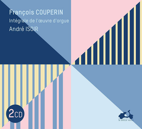 François Couperin, André Isoir - Intégrale de L'œuvre D'orgue