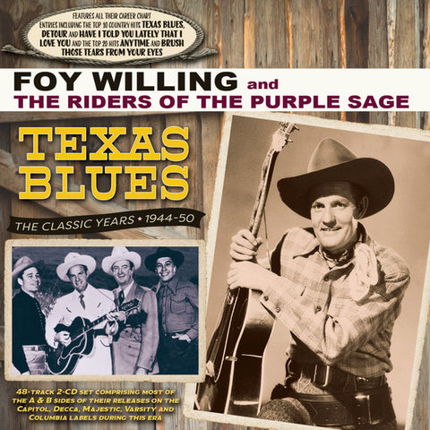 Foy Willing & The Riders Of The Purple Sage - Texas Blues: The Classic Years 1944-50