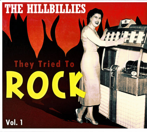 Various - The Hillbillies - They Tried To Rock Vol. 1