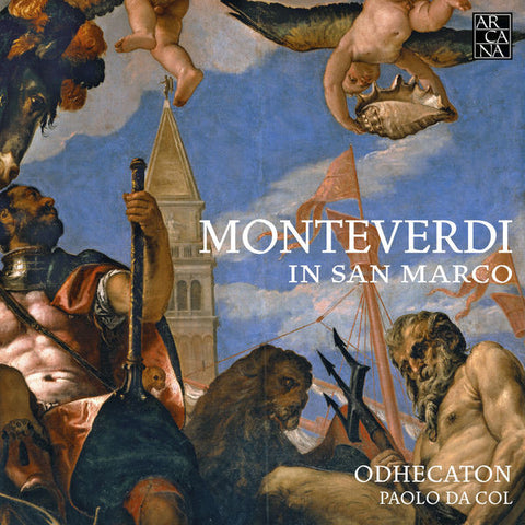 Odhecaton, Paolo Da Col - Monteverdi In San Marco