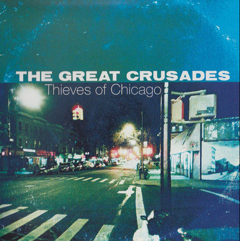 The Great Crusades, - Thieves Of Chicago