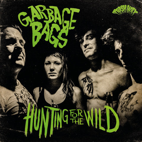 Garbage Bags - Hunting For The Wild