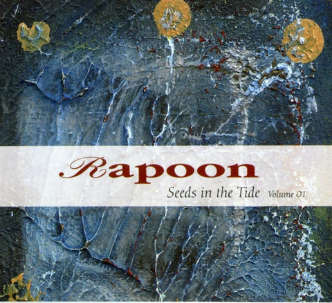 Rapoon - Seeds In The Tide Volume 01