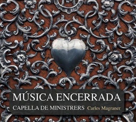 Capella De Ministrers, Carles Magraner - Música Encerrada