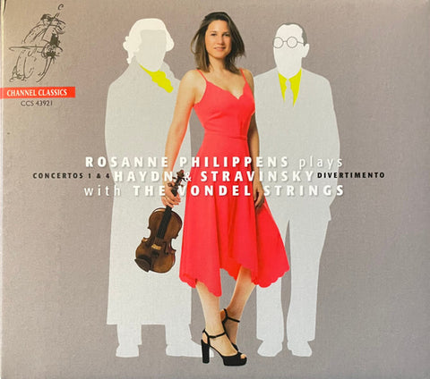 Rosanne Philippens Plays Haydn & Stravinsky With The Vondel Strings - Concertos 1 & 4 / Divertimento