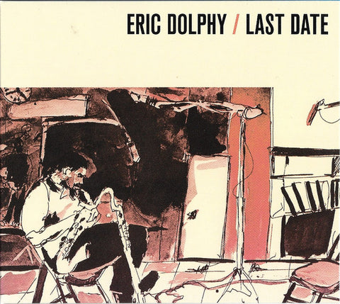 Eric Dolphy - Last Date