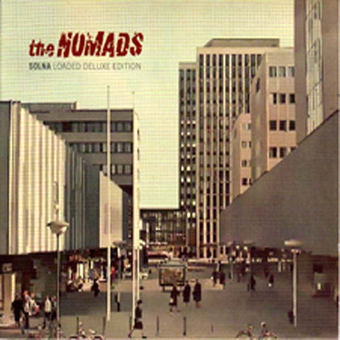 The Nomads, - Solna Loaded