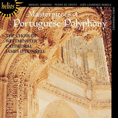 Westminster Cathedral Choir, James O'Donnell - Masterpieces Of Portuguese Polyphony