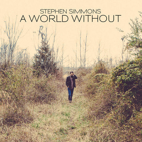 Stephen Simmons - A World Without