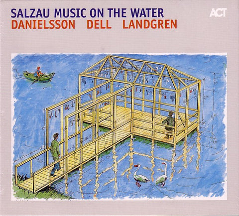 Danielsson, Dell, Landgren - Salzau Music On The Water