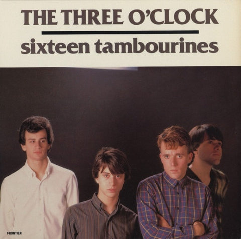 The Three O'Clock - Sixteen Tambourines