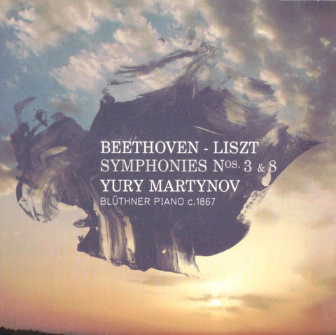 Yury Martynov, Beethoven, Liszt - Symphonies Nos. 3 & 8