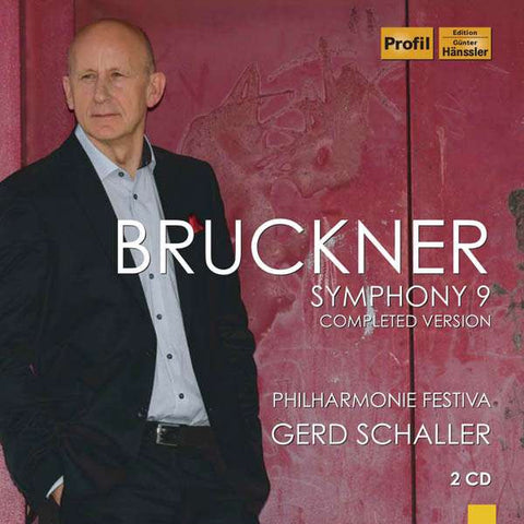 Bruckner - Philharmonie Festiva, Gerd Schaller - Symphony 9: Completed Version