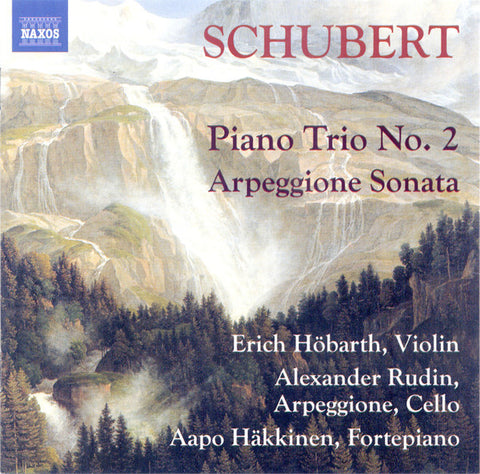 Schubert, Erich Höbarth, Alexander Rudin, Aapo Häkkinen - Piano Trio No. 2 • Arpeggione Sonata