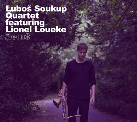 Luboš Soukup Quartet featuring Lionel Loueke - Země
