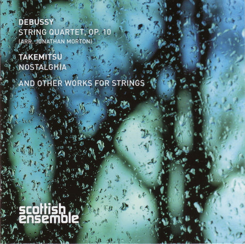 Debussy / Takemitsu – Scottish Ensemble - Debussy & Takemitsu For Strings