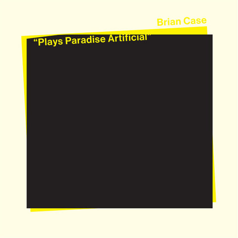 Brian Case - Plays Paradise Artificial