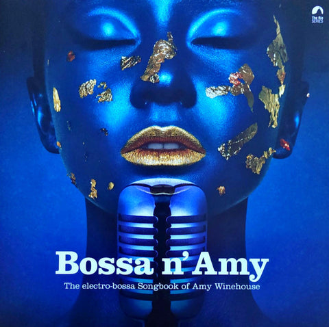Various - Bossa N' Amy - The Electro-Bossa Songbook Of Amy Winehouse