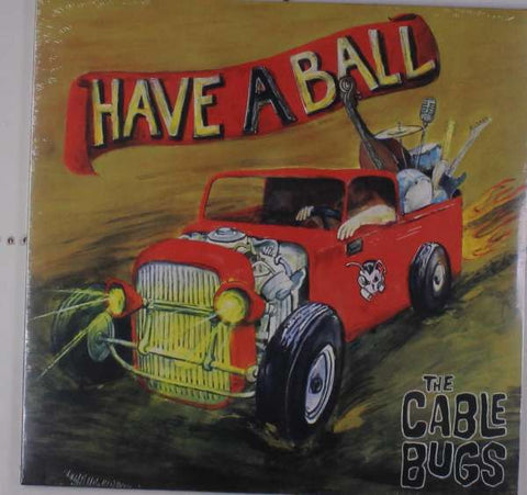The Cable Bugs - Have A Ball