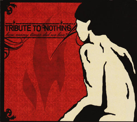Tribute To Nothing - How Many Times Did We Live?