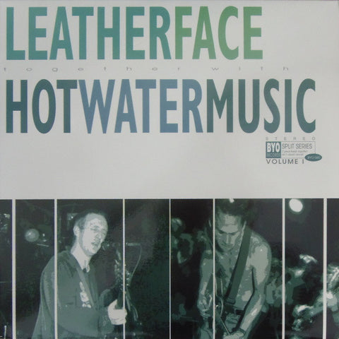 Leatherface / Hot Water Music - BYO Split Series / Volume I