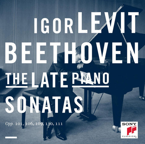 Ludwig van Beethoven, Igor Levit - The Late Piano Sonatas: Opp. 101, 106, 109, 110, 111