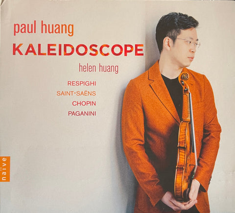 Respighi, Saint-Saëns, Chopin, Paganini, Paul Huang, Helen Huang - Kaleidoscope