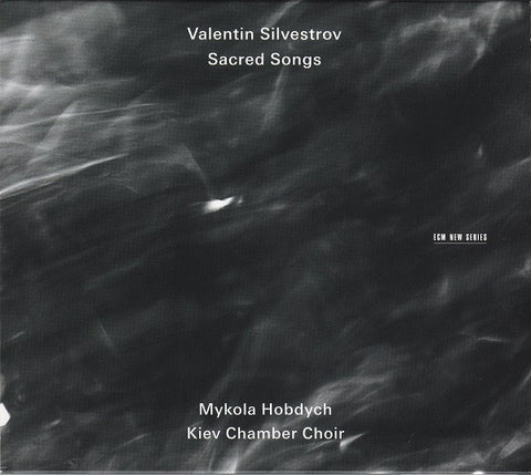 Valentin Silvestrov - Mykola Hobdych, Kiev Chamber Choir, - Sacred Songs