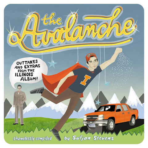 Sufjan Stevens - The Avalanche (Outtakes & Extras From The Illinois Album)