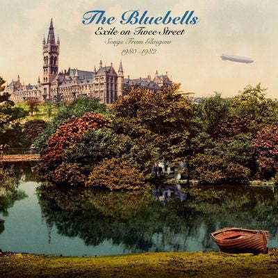 The Bluebells - Exile On Twee Street