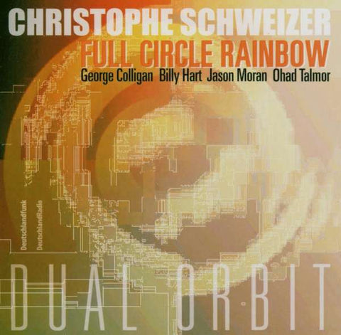 Christophe Schweizer, Full Circle Rainbow - Dual Orbit