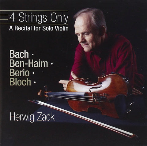 Herwig Zack - 4 Strings Only - A Recital For Solo Violin