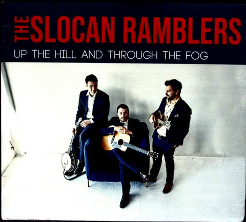 The Slocan Ramblers - Up The Hill And Through The Fog