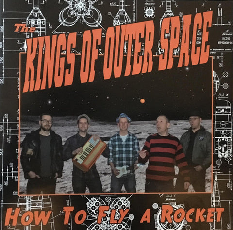 The Kings Of Outer Space - How To Fly A Rocket