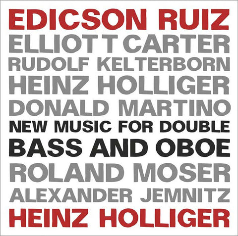 Edicson Ruiz, Heinz Holliger - New Music For Double Bass And Oboe