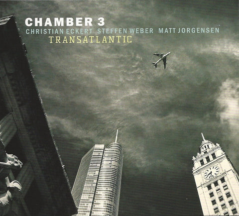 Chamber 3, Christian Eckert, Steffen Weber, Matt Jorgensen - Transatlantic