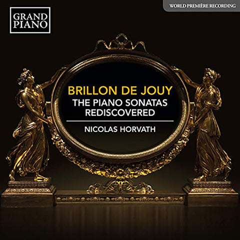 Anne Louise Brillon de Jouy, Nicolas Horvath - Complete Piano Sonatas